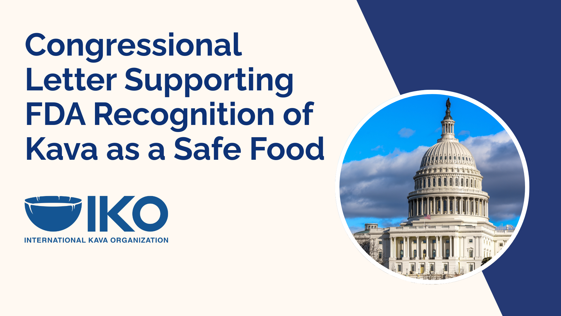 Graphic showing a congressional letter supporting FDA recognition of kava as a safe food, featuring the US Capitol and the International Kava Organization logo